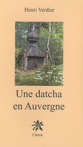 Une datcha en Auvergne