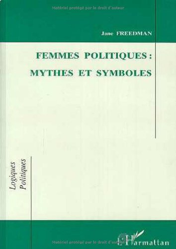 Femmes politiques : mythes et symboles