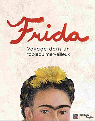 Frida, voyage dans un tableau merveilleux : livre animé