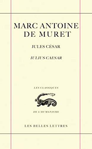 Jules César. Iulius Caesar - Marc-Antoine Muret