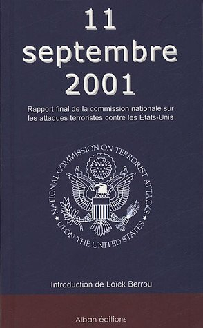 11 septembre 2001 : rapport final de la Commission nationale sur les attaques terroristes contre les