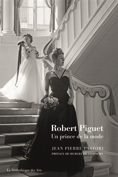 Robert Piguet : un prince de la mode