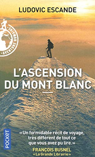 L'ascension du mont Blanc - Ludovic Escande