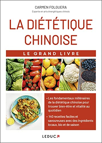 La diététique chinoise : le grand livre