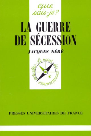 La Guerre de Sécession