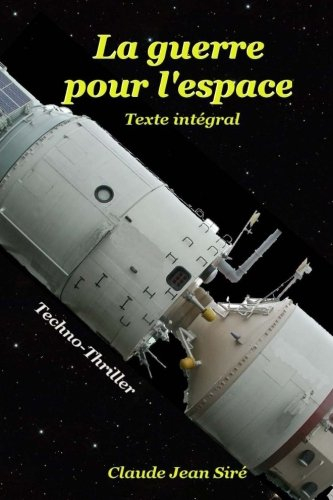 La guerre pour l'espace, texte intégral