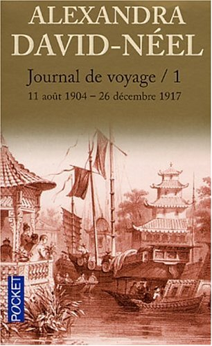 journal de voyage : tome 1, lettres à son mari (11 août 1904-26 décembre 1917)