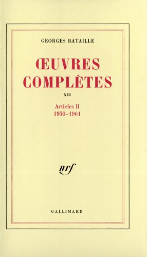 Oeuvres complètes. Vol. 12. Articles : 1950-1961