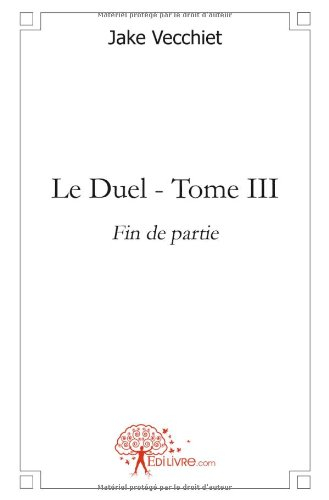 Le Duel - Tome III