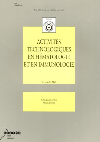 Activités technologiques en hématologie et en immunologie : terminale BGB
