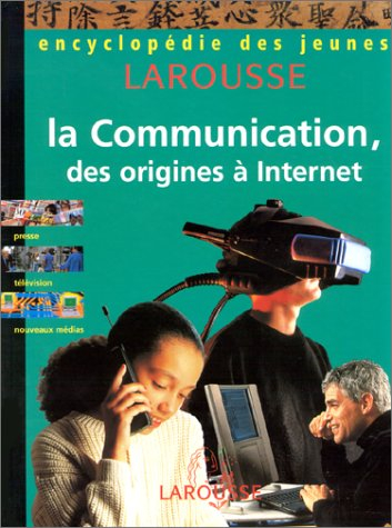 La communication, des origines à Internet