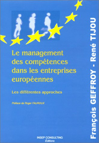 Le management des compétences dans les entreprises européennes : les différentes approches
