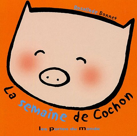 La semaine de Cochon