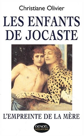 Les enfants de Jocaste : l'empreinte de la mère