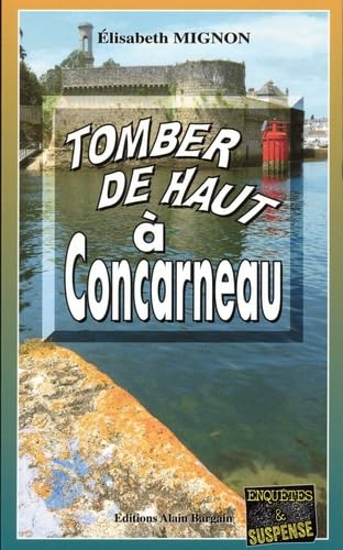 Tomber de haut à Concarneau