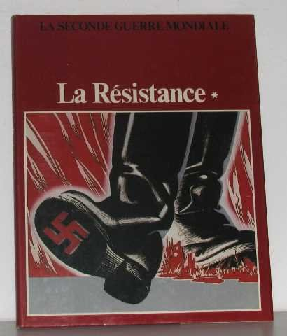 la résistance tome i: le renseignement la seconde guerre mondiale