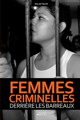 Femmes criminelles derrière les barreaux