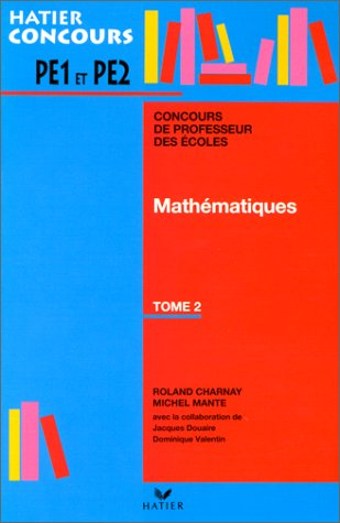 Mathématiques, PE1-PE2. Vol. 2