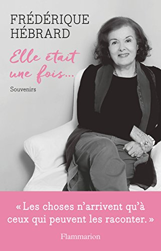 Elle était une fois... : souvenirs