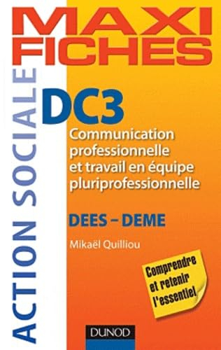 DC3, communication professionnelle et travail en équipe pluriprofessionnelle : DEES-DEME