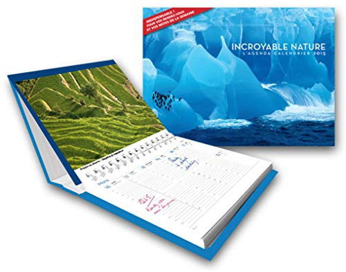 Incroyable nature : l'agenda-calendrier 2015
