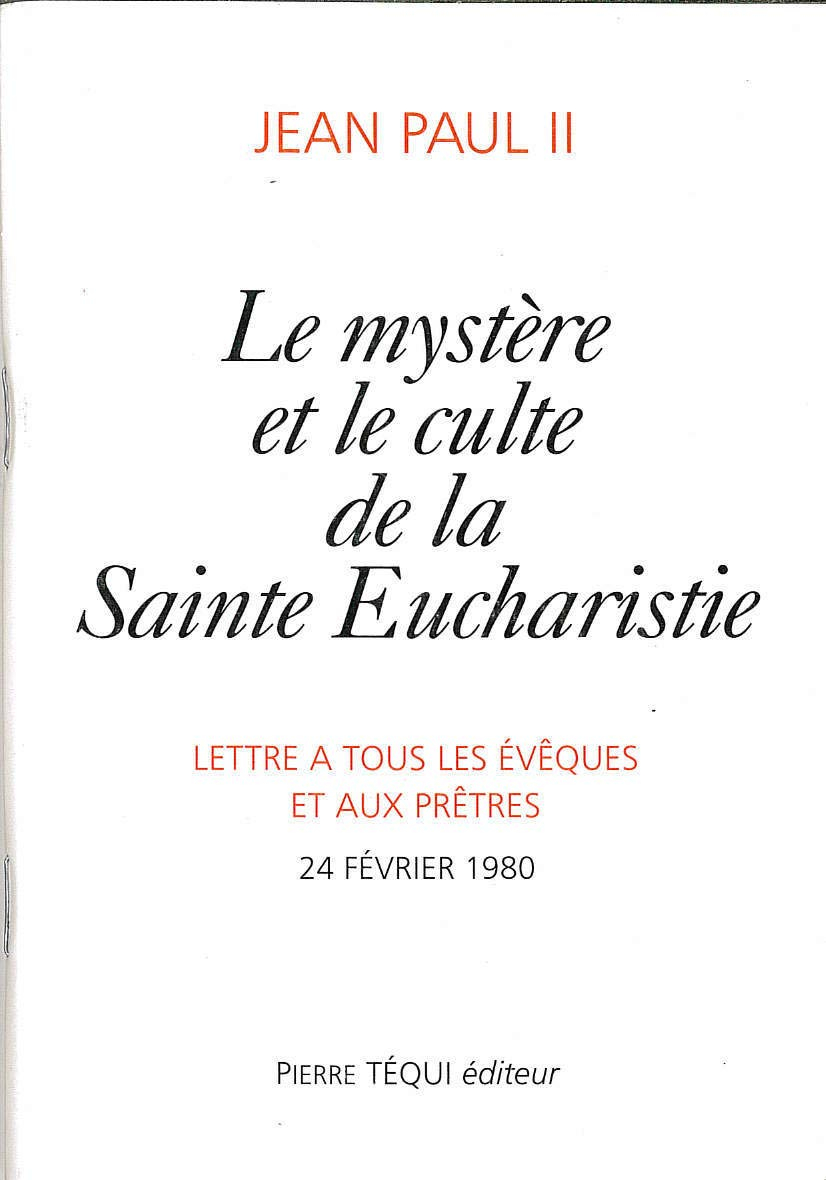 MYSTERE ET CULTE DE LA SAINTE EUCHARISTIE