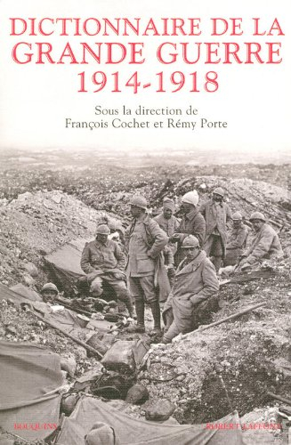 Dictionnaire de la Grande Guerre : 1914-1918