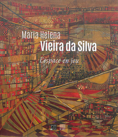 Maria Helena Vieira da Silva : l'espace en jeu : exposition, Céret, Musée d'art moderne, du 20 févri