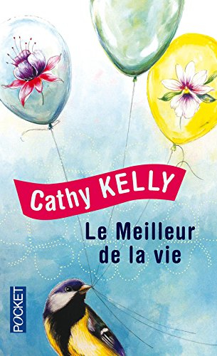 Le meilleur de la vie - Cathy Kelly