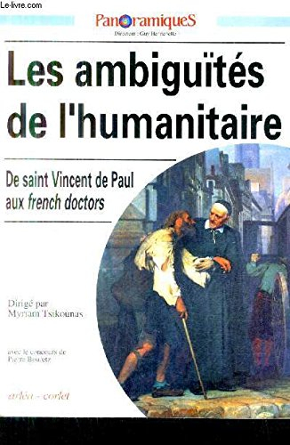 Panoramiques, n° 24. Les ambiguïtés de l'humanitaire : de saint Vincent de Paul aux French Doctors