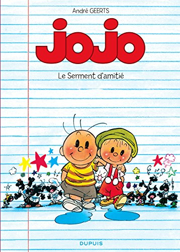 Jojo. Vol. 6. Le serment d'amitié