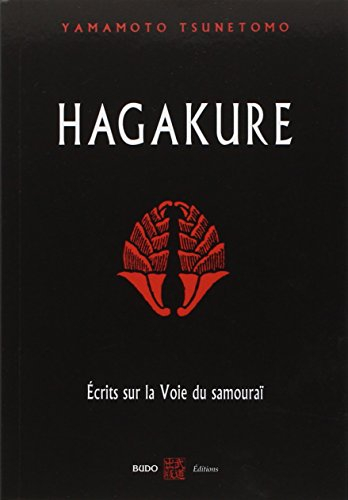 Hagakuré : écrits sur la voie du samouraï