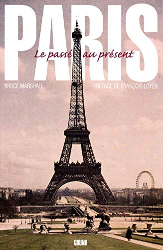 Paris : le passé au présent