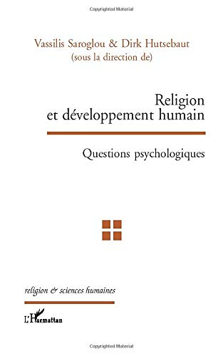 Religion et développement humain : questions psychologiques : hommage à Jean-Marie Jaspard