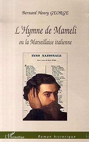 L'hymne de Mameli ou La Marseillaise italienne