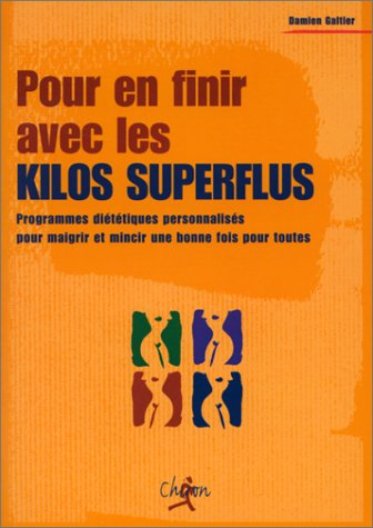 Pour en finir avec les kilos superflus : programmes diététiques personnalisés pour maigrir et mincir
