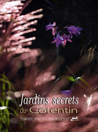 Jardins secrets du Cotentin