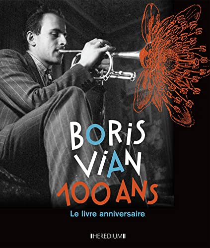 Boris Vian, 100 ans : le livre anniversaire