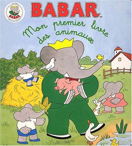 Babar. Vol. 2002. Mon premier livre des animaux