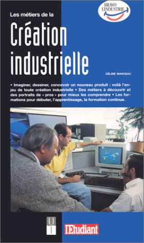 Les métiers de la création industrielle