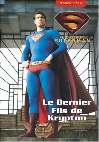 Le retour de Superman : le dernier fils de Krypton