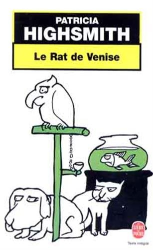 Le rat de Venise : et autres histoires de criminalité animale à l'intention des amis des bêtes