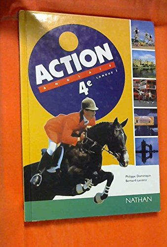 Action, anglais 4e LV1 : livre de l'élève