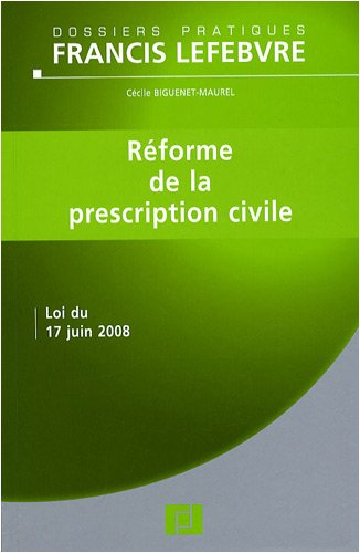 Réforme de la prescription civile : loi du 17 juin 2008