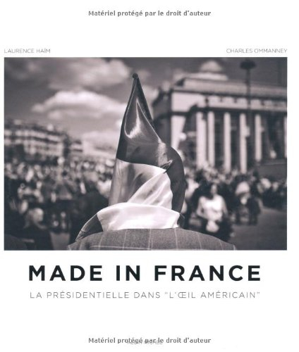 Made in France : la présidentielle dans l'œil américain