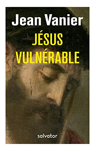 Jésus vulnérable