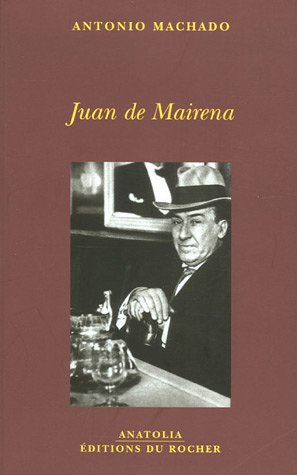 Juan de Mairena - Antonio Machado