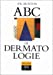 ABC de dermatologie