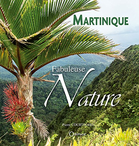 Fabuleuse nature : Martinique