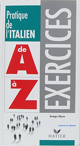 pratique de l'italien de a à z : exercices